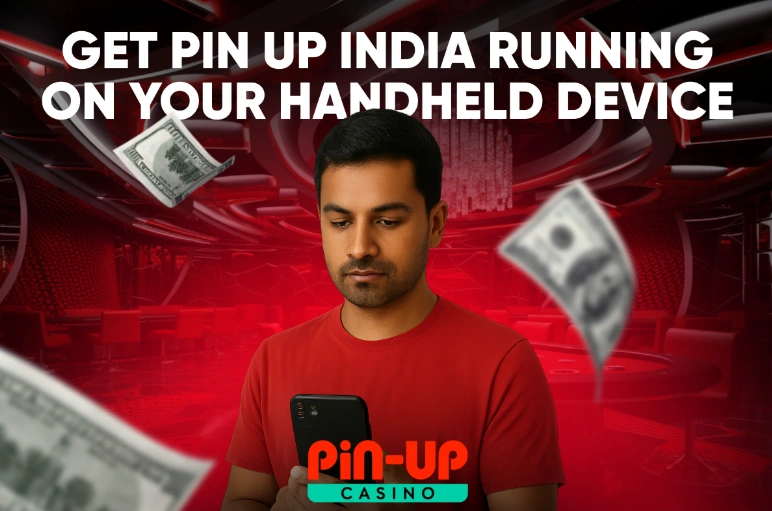 Pin Up India Running on Your Handheld Device